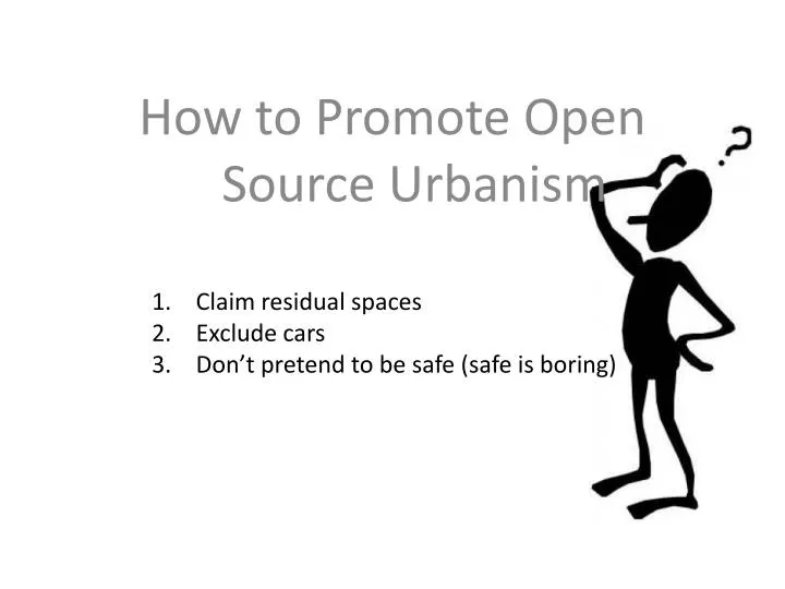 how to promote open source urbanism