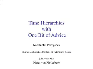 Time Hierarchies with One Bit of Advice