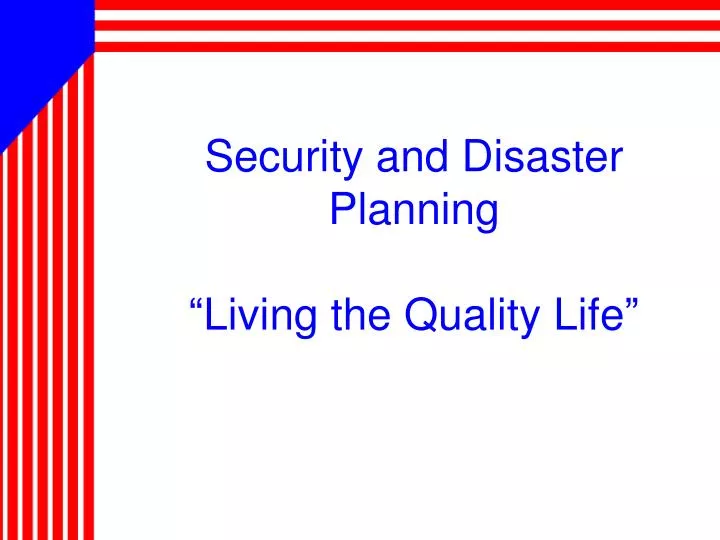 security and disaster planning living the quality life