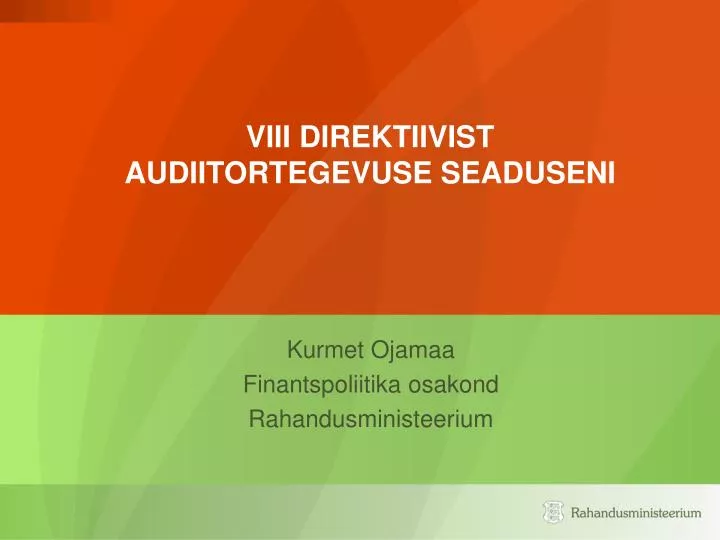 viii direktiivist audiitortegevuse seaduseni