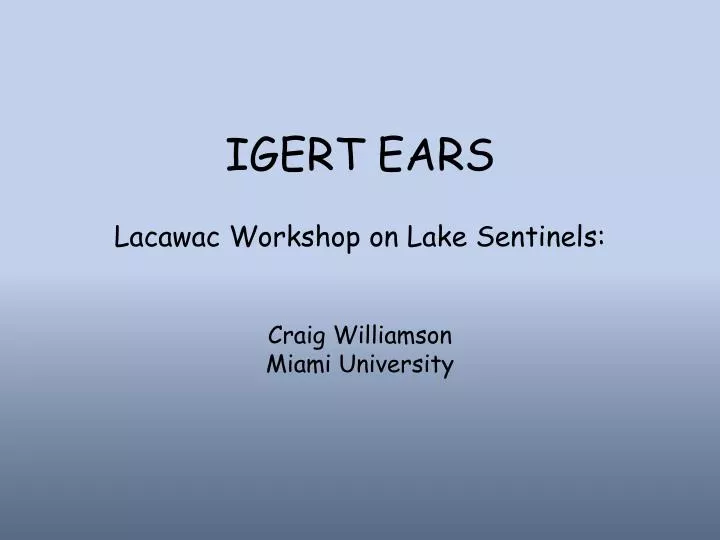 igert ears lacawac workshop on lake sentinels craig williamson miami university