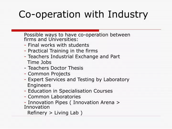 co operation with industry
