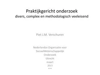 praktijkgericht onderzoek divers complex en methodologisch veeleisend