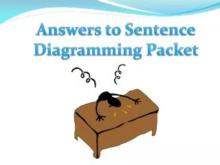 Answers to Sentence Diagramming Packet