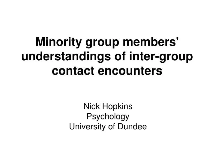 minority group members understandings of inter group contact encounters