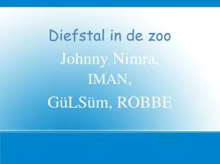 diefstal in de zoo johnny nimra iman g ls m robbe