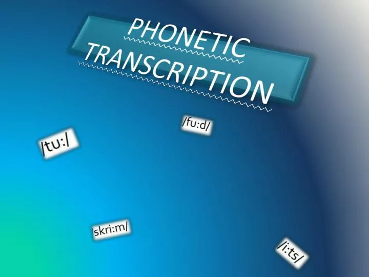 phonetic transcription