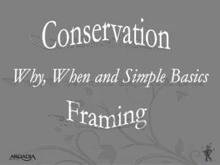 Conservation