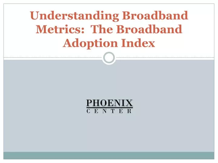 understanding broadband metrics the broadband adoption index