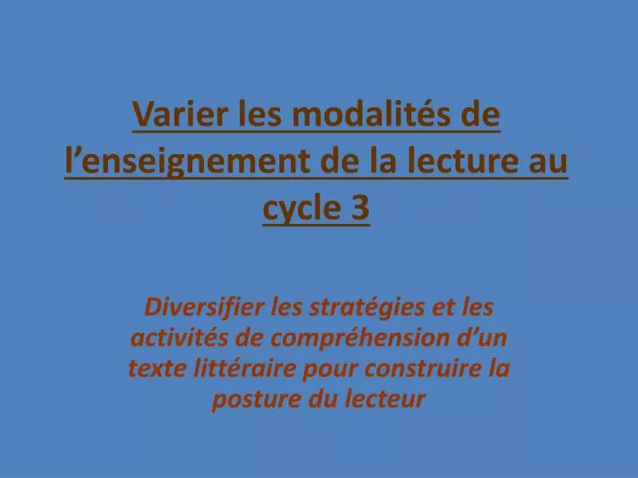 varier les modalit s de l enseignement de la lecture au cycle 3