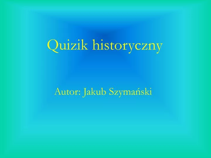 quizik historyczny