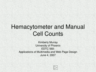 Hemacytometer and Manual Cell Counts