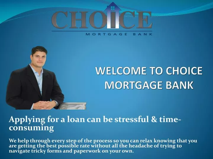 welcome to choice mortgage bank