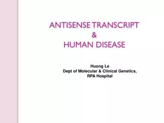 ANTISENSE TRANSCRIPT &amp; HUMAN DISEASE