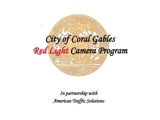 City of Coral Gables Red Light Camera Program