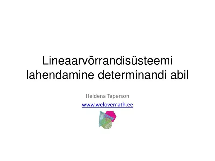 lineaarv rrandis steemi lahendamine determinandi abil