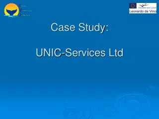 Case Study: UNIC-Services Ltd