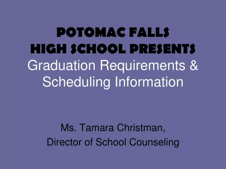 potomac falls high school presents graduation requirements scheduling information