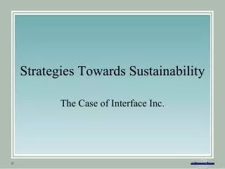 Strategies Towards Sustainability
