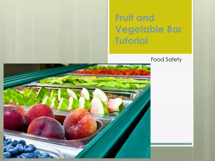 fruit and vegetable bar tutorial