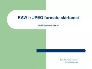 raw ir jpeg formato skirtumai vizualini men mokymai
