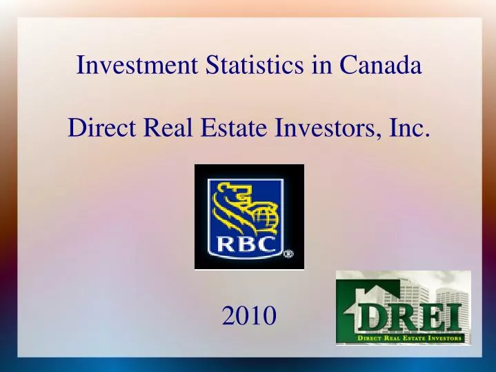 investment statistics in canada direct real estate investors inc 2010