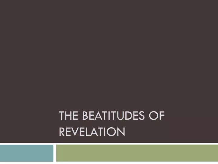 the beatitudes of revelation