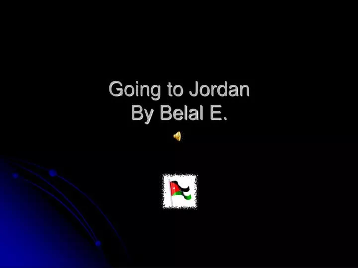 going to jordan by belal e