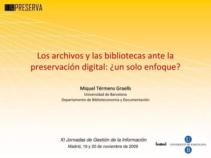 los archivos y las bibliotecas ante la preservaci n digital un solo enfoque