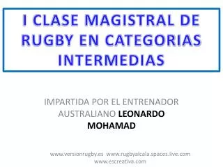 impartida por el entrenador australiano leonardo mohamad