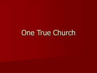 One True Church