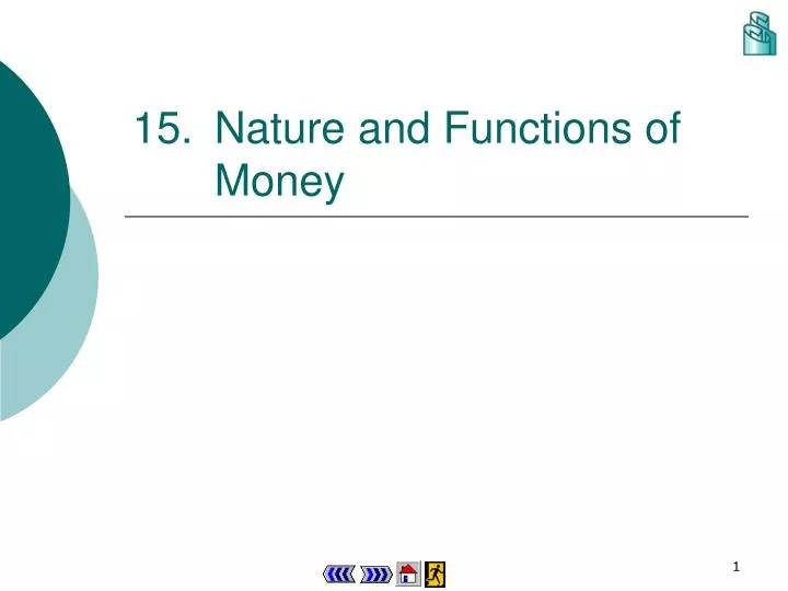 15 nature and functions of money