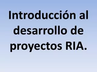 introducci n al desarrollo de proyectos ria