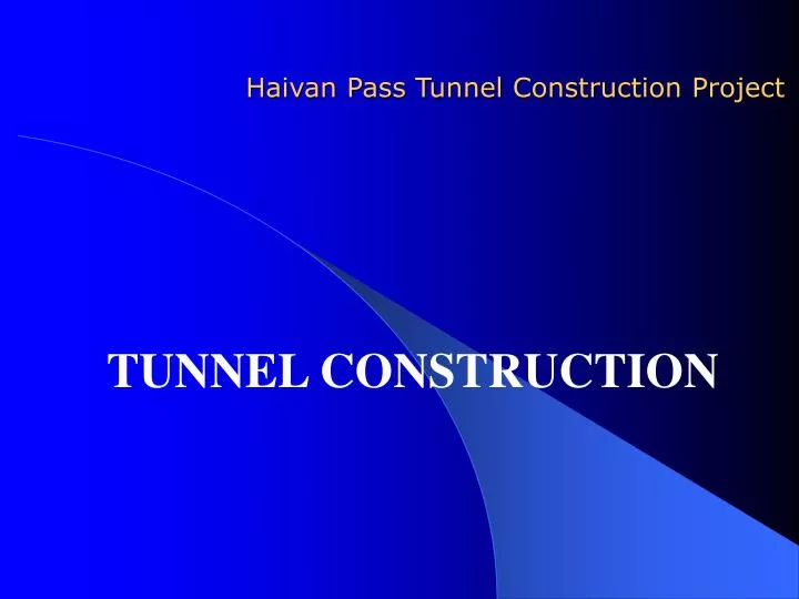 haivan pass tunnel construction project