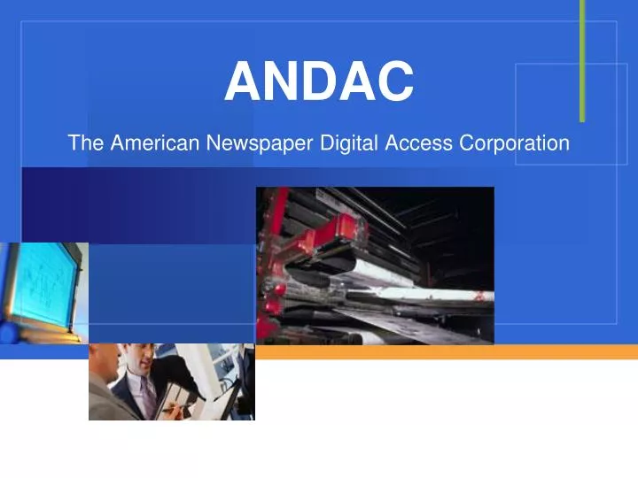 andac the american newspaper digital access corporation