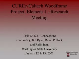 CUREe-Caltech Woodframe Project, Element 1 - Research Meeting