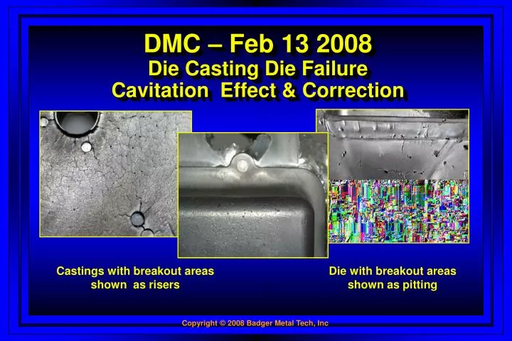 dmc feb 13 2008 die casting die failure cavitation effect correction