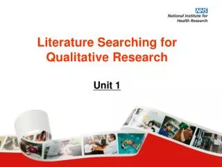Literature Searching for Qualitative Research Unit 1