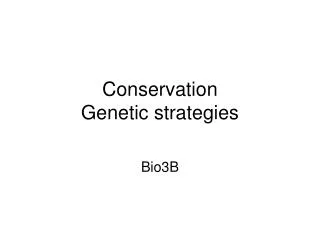 Conservation Genetic strategies