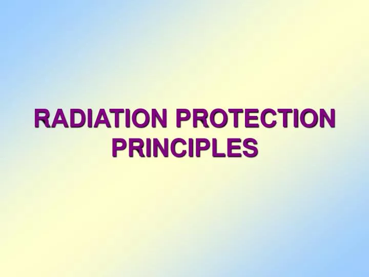 radiation protection principles