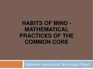 Habits Of Mind - Mathematical Practices of the Common Core