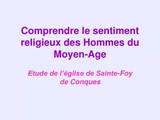comprendre le sentiment religieux des hommes du moyen age