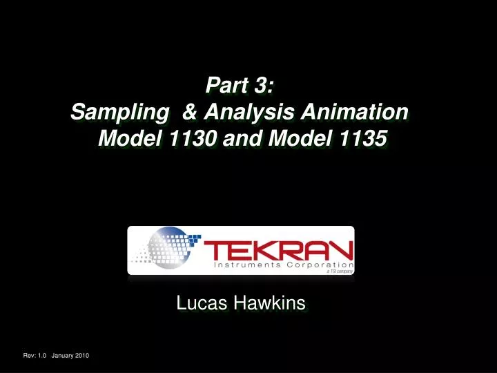 part 3 sampling analysis animation model 1130 and model 1135