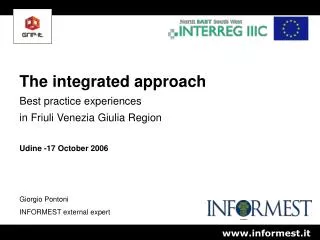The integrated approach Best practice experiences in Friuli Venezia Giulia Region