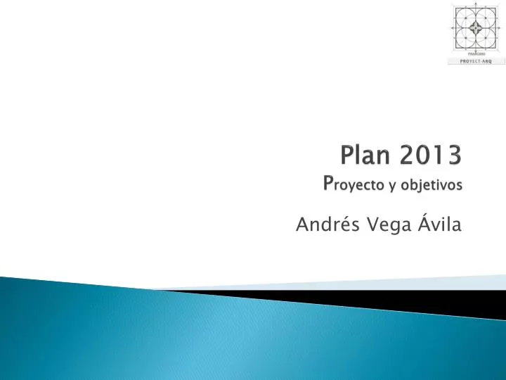 plan 2013 p royecto y objetivos