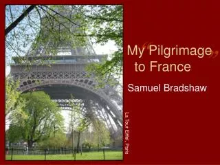 My Pilgrimage to France