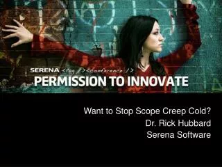 Want to Stop Scope Creep Cold?