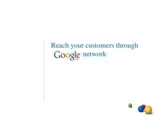 Reach your customers through network