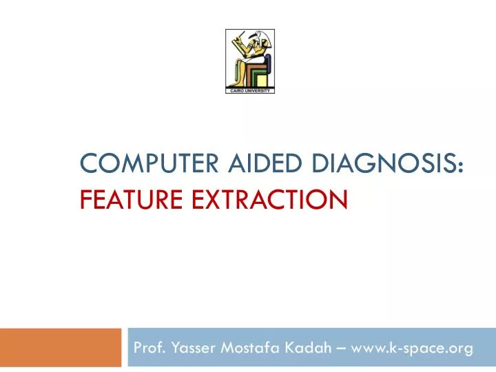 computer aided diagnosis feature extraction