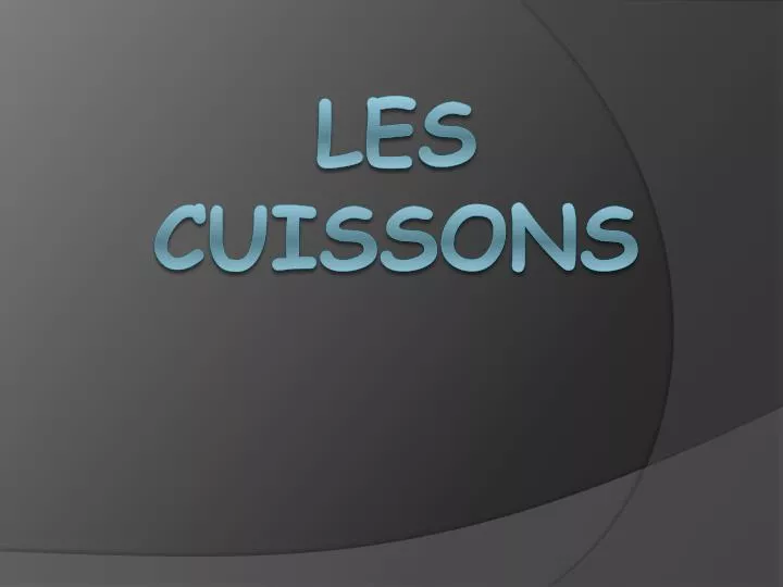 les cuissons